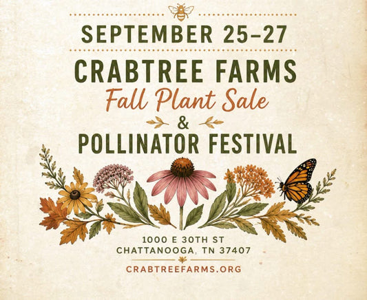 Crabtree Farms Fall Plant Sale & Pollinator Festival – September 25–27, 2026, Chattanooga TN